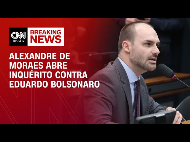 Moraes Abre Inquérito Contra Eduardo Bolsonaro por Suposta Atuação nos EUA